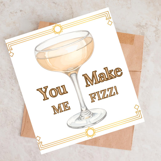 You Make Me Fizz
